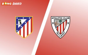 Nhận Định Trận Atlético de Madrid vs Athletic Club