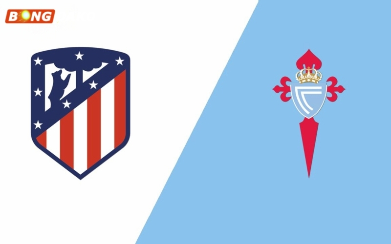 Nhận Định Trận Atlético de Madrid vs Celta de Vigo