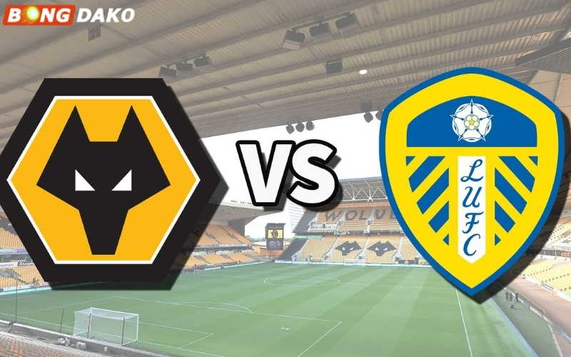 Nhận Định Trận Leeds United vs Wolverhampton Wanderers