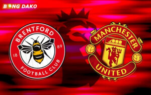 Nhận Định Trận Manchester United vs Brentford