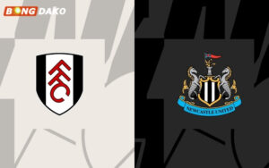 Nhận Định Trận Fulham vs Newcastle United