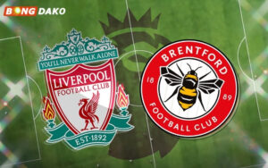 Nhận Định Trận Liverpool vs Brentford 24/05