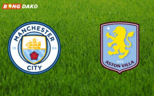 Nhận Định Trận Manchester City vs Aston Villa 24/05