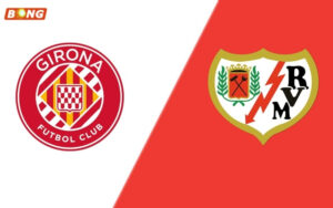 Nhận Định Trận Rayo Vallecano vs Girona 12/05: Cuộc Chiến Không Khoan Nhượng Tại La Liga