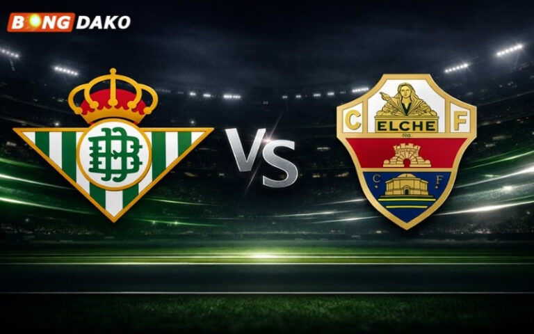 Nhận Định Trận Real Betis vs Elche 13/05