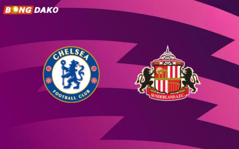 Nhận Định Trận Sunderland vs Chelsea 24/05